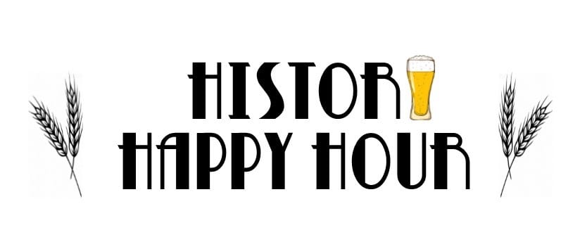 CANCELLED – History Happy Hour