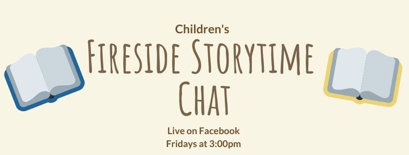Children’s Fireside Storytime Chat
