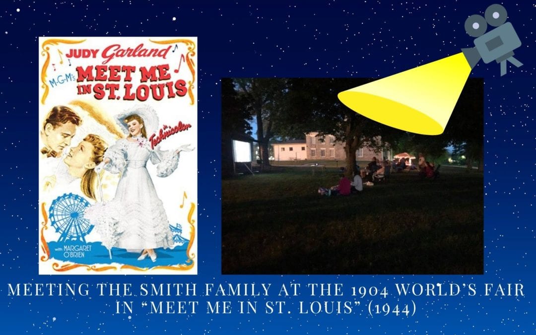 Meeting the Smith Family at the 1904 World’s Fair in “Meet Me in St. Louis” (1944)