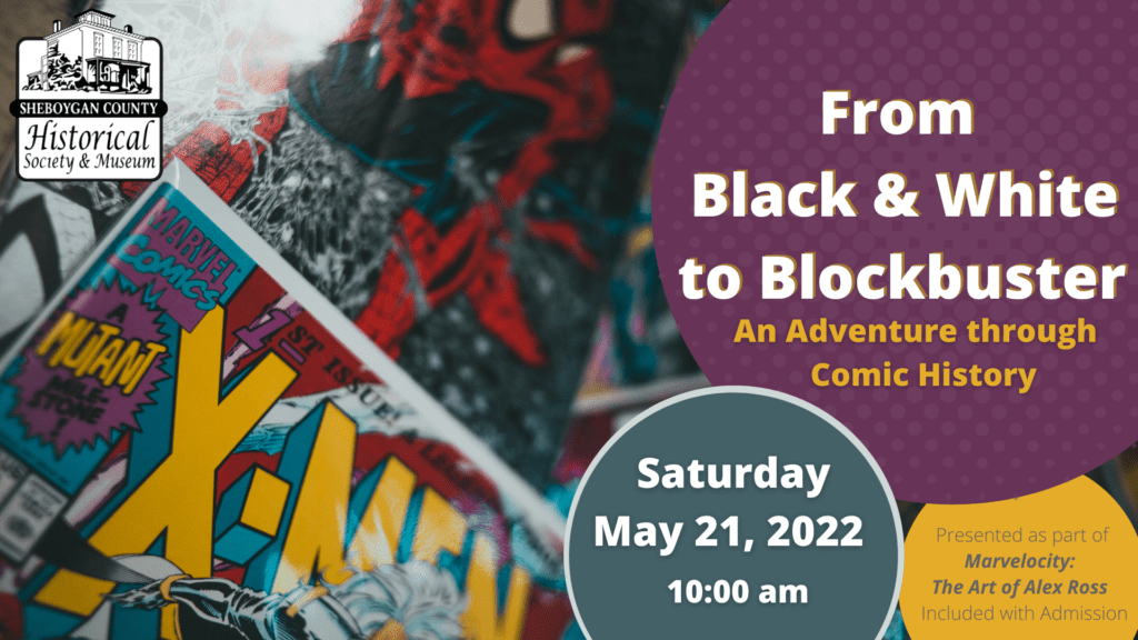 From Black & White to Blockbuster: An Adventure through Comic History