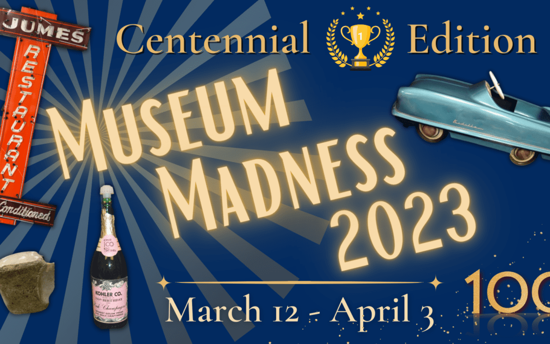Museum Madness 2023: Centennial Edition